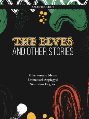 The Elves and Other Stories – Classic Fairy Tales for Ghanaian Early Readers