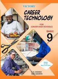 Victory Career Technology for Junior High Schools Basic 9 – BECE Prep Textbook
