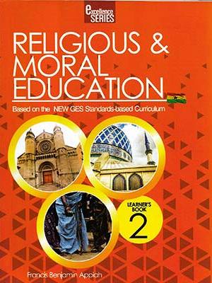 Excellence Series RME Book 2 – Moral Education for Ghana Basic 2