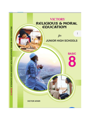 Victory Religious & Moral Education for Basic 8 – Character Building for Ghana JHS