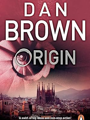 Origin by Dan Brown – Science vs. Religion Thriller for Ghanaian SHS