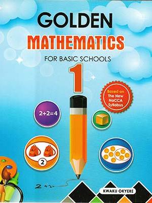 Golden Mathematics Book 1 – Primary Math for Ghana Basic 1