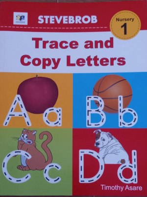 Stevebrob Trace and Copy Letters Workbook for Nursery 2 Ghanaian Kids