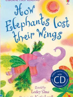 Usborne First Reading How Elephants Lost Their Wings – Folktale for Ghana