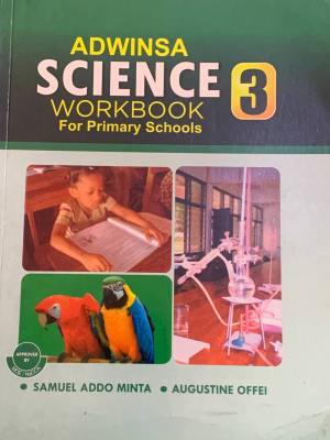 Adwinsa Science Workbook 3 for Ghanaian Primary School Curriculum