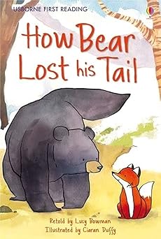 Usborne First Reading How Bear Lost His Tail – Trickster Tale for Ghana