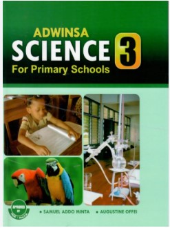 Adwinsa Science Book 3 – Core Science for Ghana Basic 3