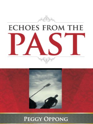 Echoes From The Past – Ghanaian Historical Fiction for SHS