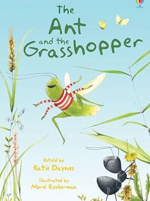 The Ant and the Grasshopper Usborne First Reading Level 1 – Work vs. Play for Ghana