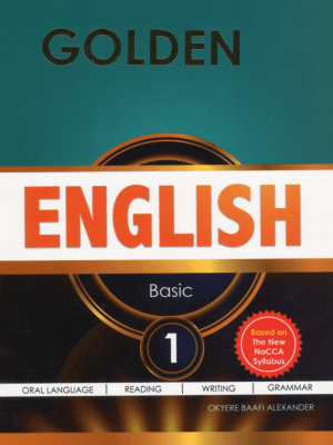 Golden English for Basic Schools 1 – Literacy Textbook for Ghana Basic 1