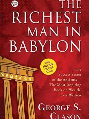 The Richest Man in Babylon by George Clason – Financial Wisdom for Ghanaian SHS & Adults