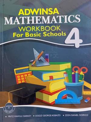 Adwinsa Mathematics Workbook 4 for Primary School Math Practice in Ghana