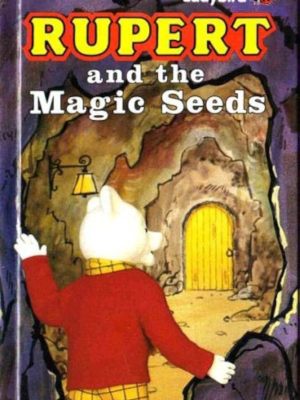 Rupert and the Magic Seeds – Classic Rupert Bear Adventure Story
