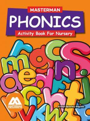 Masterman Phonics for Nursery – Sound & Letter Workbook for Ghanaian Preschool