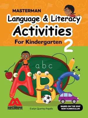 Masterman Language & Literacy Activities for Kindergarten 2 – Pre-Reading for Ghana KG
