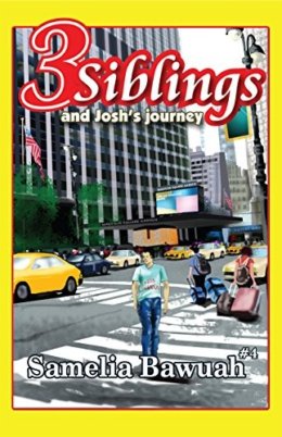 3 Siblings and Josh’s Journey – Inspiring African Storybook on Friendship, Growth & Discovery (Updated Edition)