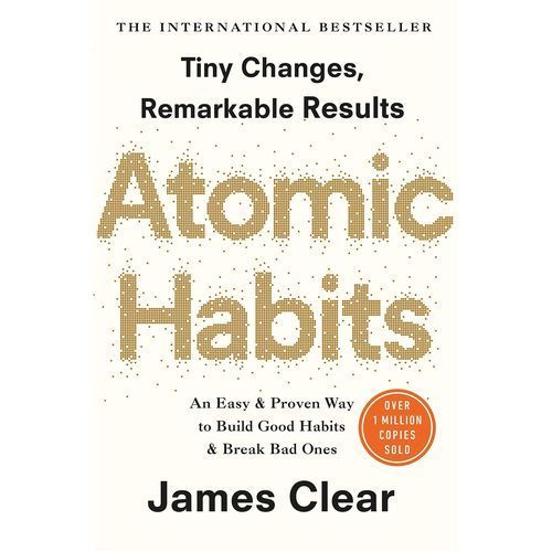 Newton Books: Atomic Habits — An Easy & Proven Way To Build Good Habits & Break Bad Ones