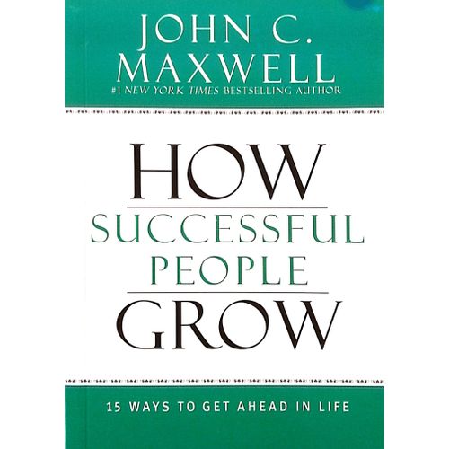 Center Street: How Successful People Grow — 15 Proven Ways to Get Ahead in Life