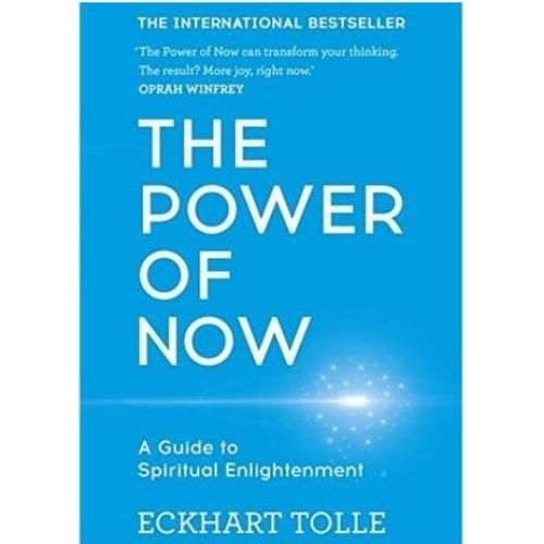 Eckhart Tolle: The Power of Now — A Guide to Spiritual Enlightenment