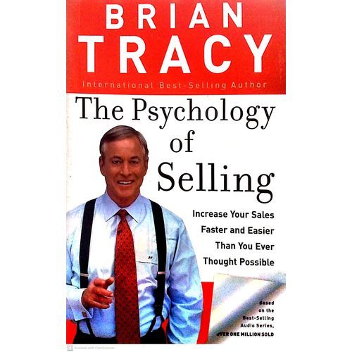 Brian Tracy: The Psychology of Selling — Increase Your Sales Faster