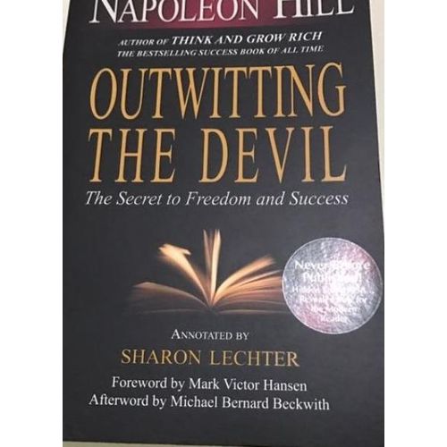 Napoleon Hill Foundation: Outwitting the Devil — The Secret to Freedom and Success