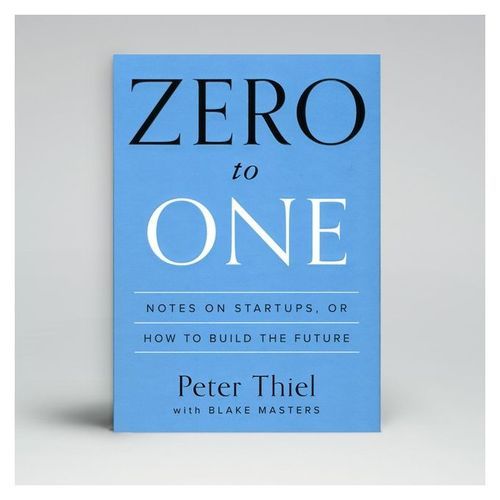 Penguin Books: Zero to One — Notes on Startups, or How to Build the Future