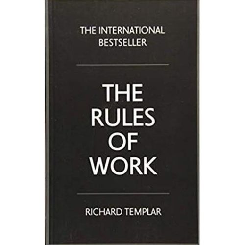 Ft Press: The Rules of Work | Master Workplace Success and Advance Your Career