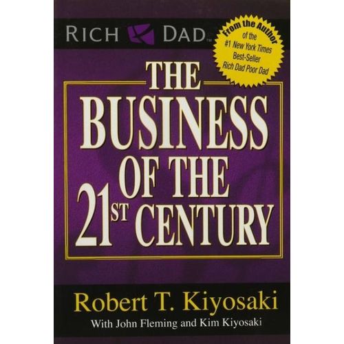 Rich Dads Advisor Series: The Business of the 21st Century | Build Wealth and Succeed in Network Marketing