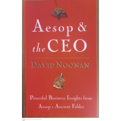 Nelson Business: Aesop & the CEO by David Noonan – Powerful Business Insights from Aesop's Fables