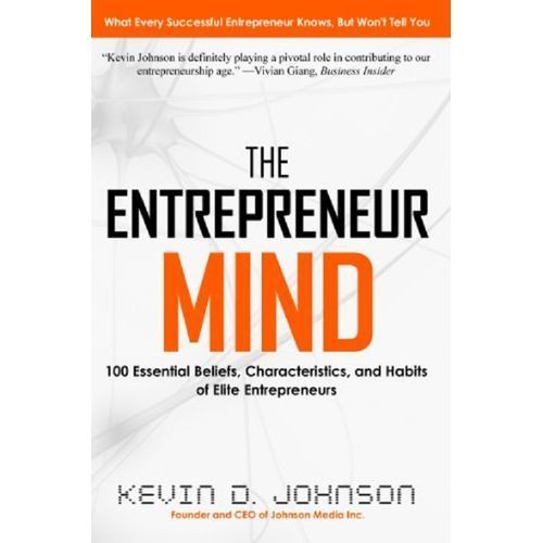 Newton Books: The Entrepreneur Mind by Kevin D. Johnson – 100 Essential Lessons for Business Success