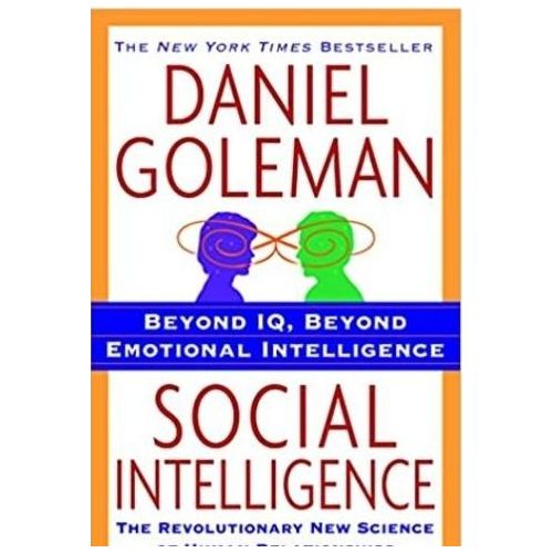 Social Intelligence: Beyond IQ and Emotional Intelligence | Bantam