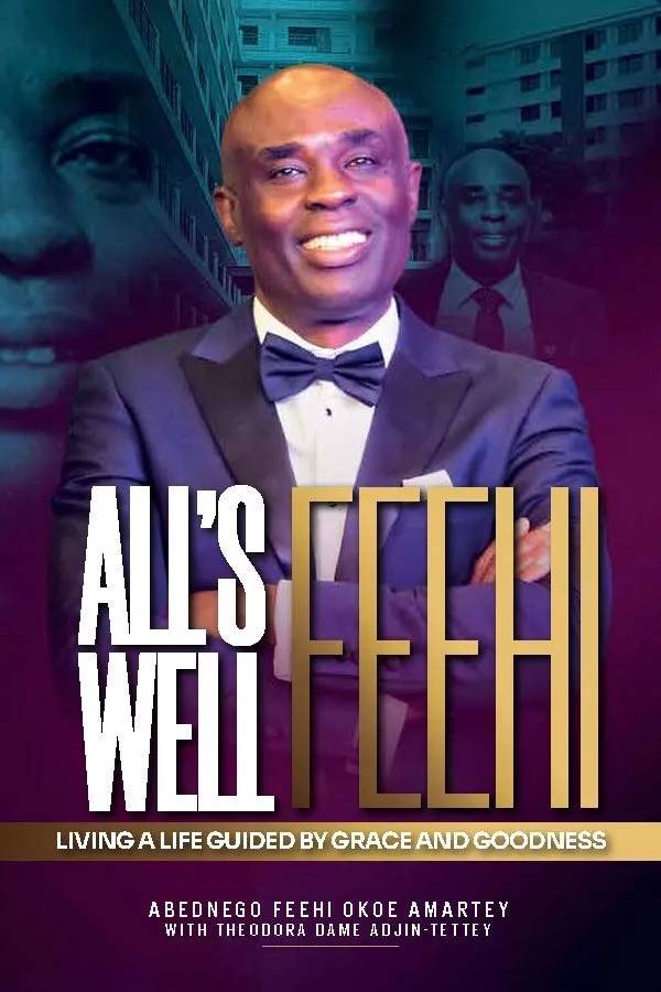 All’s Well (Feehi): Living A Life Guided by Grace and Goodness – A Memoir of Faith, Purpose & Academic Leadership