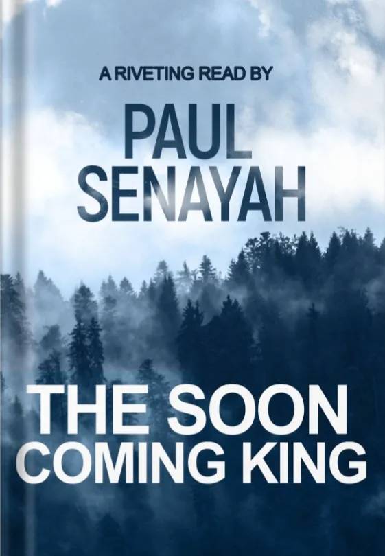 The Soon Coming King – A Powerful Revelation of Jesus Christ
