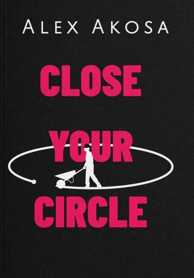 Close Your Circle: A Biblical Guide to Building God-Aligned Relationships