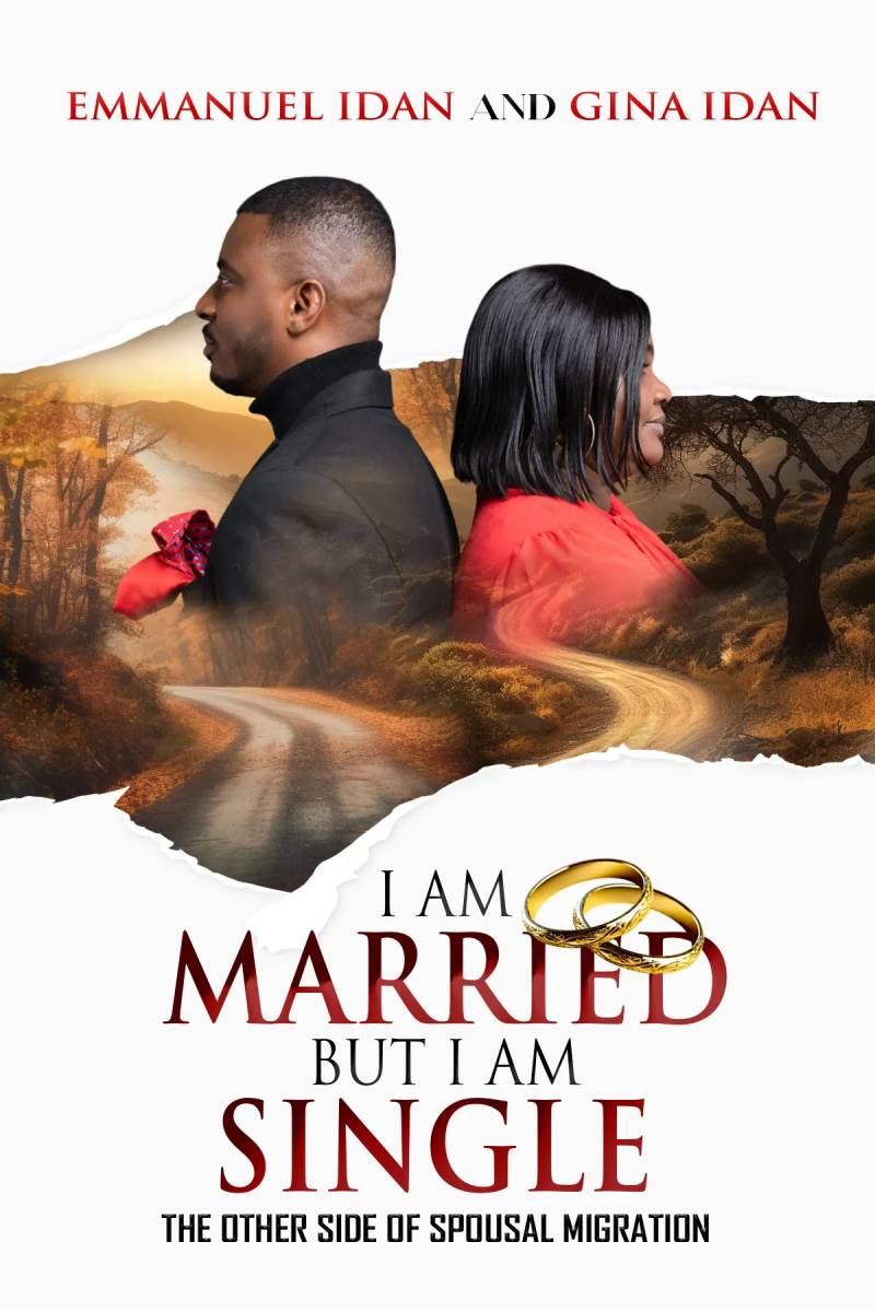 I Am Married But I Am Single – The Untold Realities of Spousal Migration and Long-Distance Marriage
