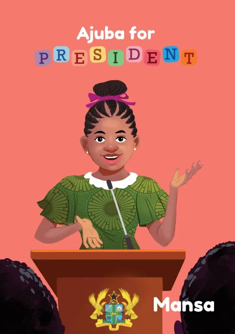 Ajuba for President (SDG Changemakers Series)