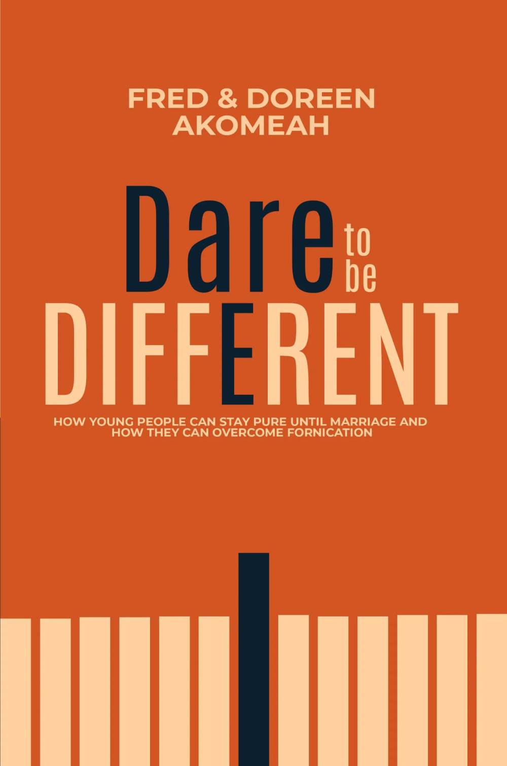 Dare to Be Different – A Christian Guide to Purity, Discipline, and Relationships
