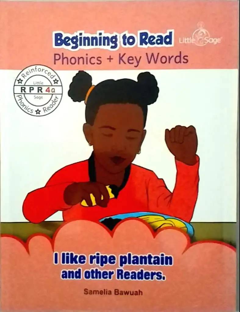 Little Sage Beginning to Read: Phonics + Keywords – *I Like Ripe Plantain and Other Readers* (Reinforced Phonics Reader #4a)