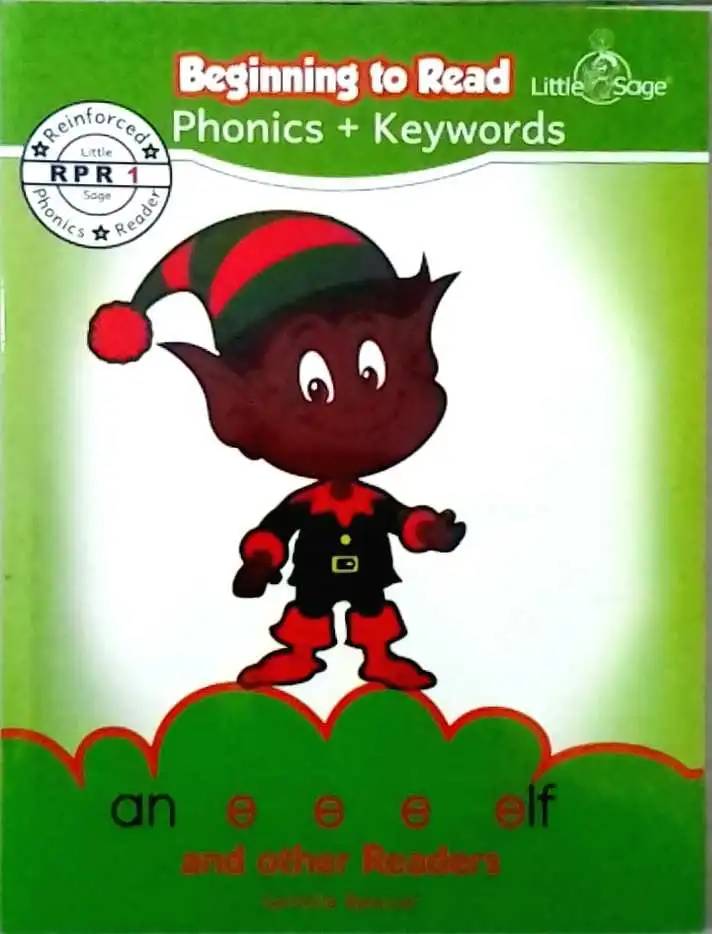 Little Sage Beginning to Read: Phonics + Keywords – *An E-E-E-Elf and Other Readers* (Reinforced Phonics Reader #1)