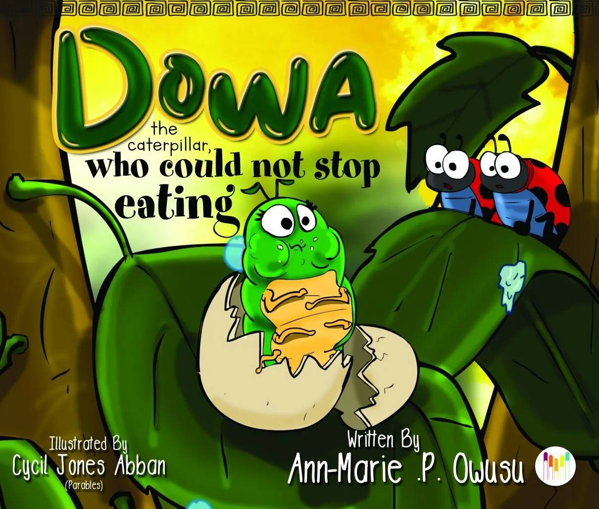 Dowa: The Caterpillar Who Could Not Stop Eating