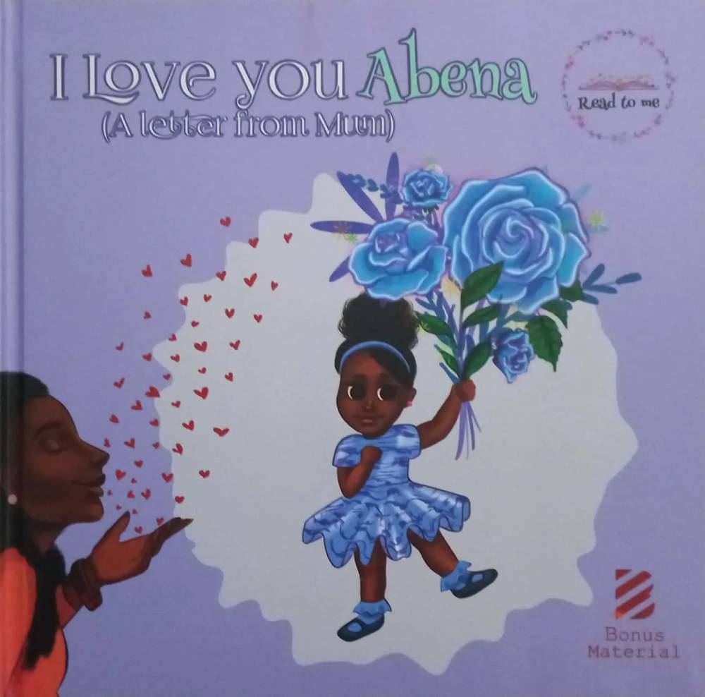 I Love You Abena: A Letter from Mum – Personalized Ghanaian Storybook for Girls Born on Tuesday (Hardcover)