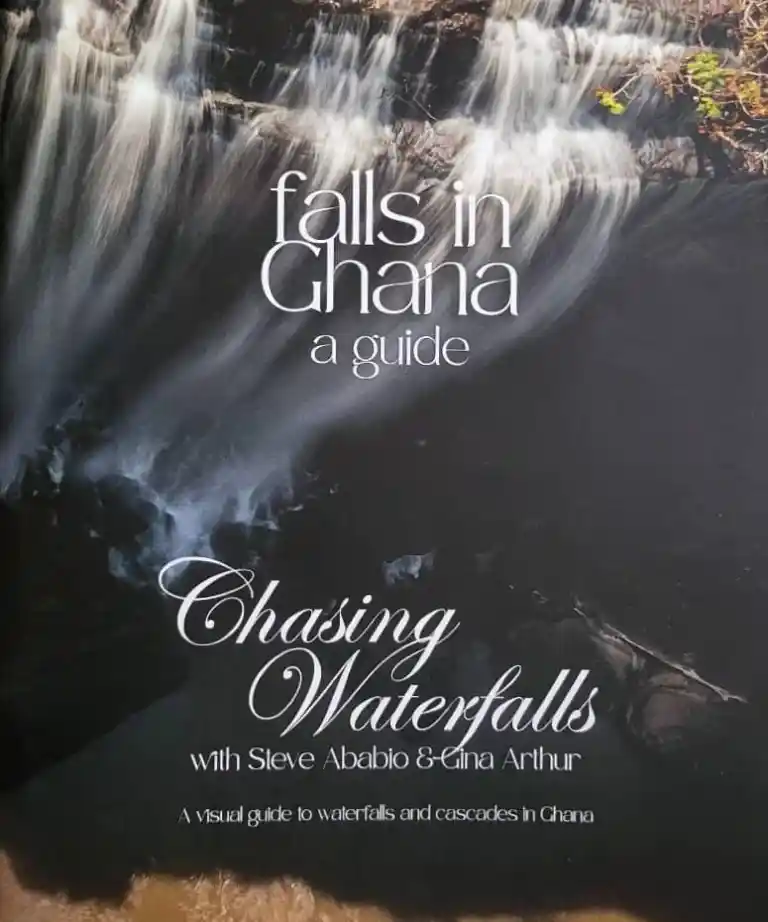 Falls in Ghana: Unified Guide Book – Chasing Waterfalls with Steve Ababio & Gina Arthu