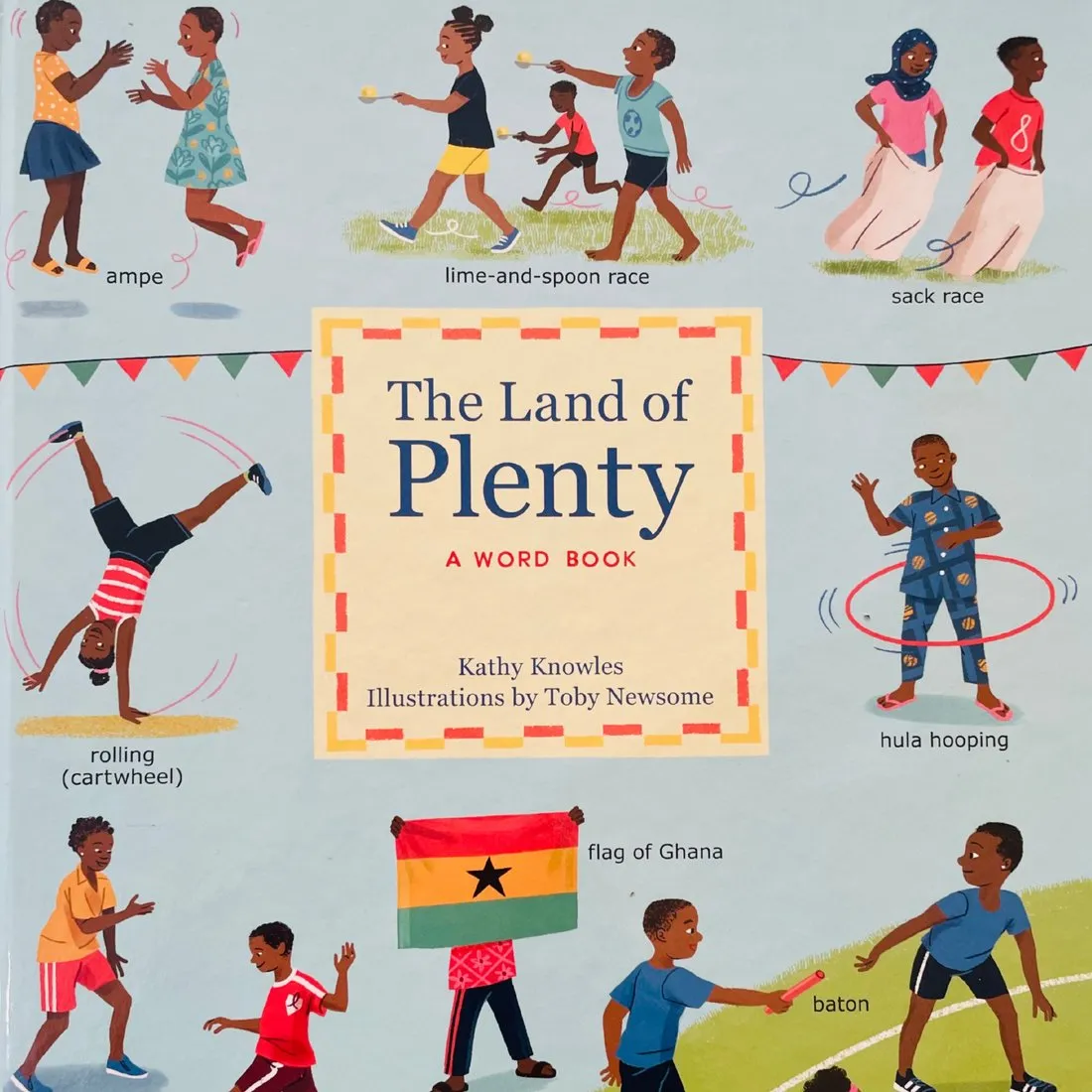 The Land of Plenty: A Ghana-Centric First Word Book for Toddlers & Preschoolers