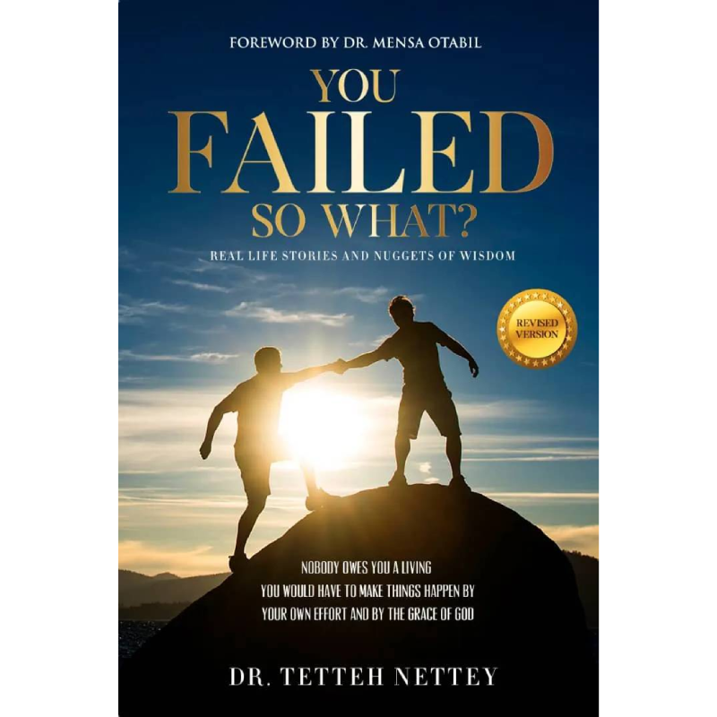 You Failed, So What? – A Bold Guide to Rising After Setbacks (Hardcover)