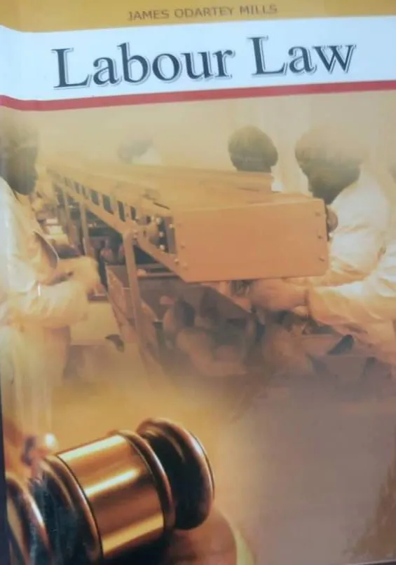 Labour Law – A Comprehensive Guide to Employment Relations in Ghana