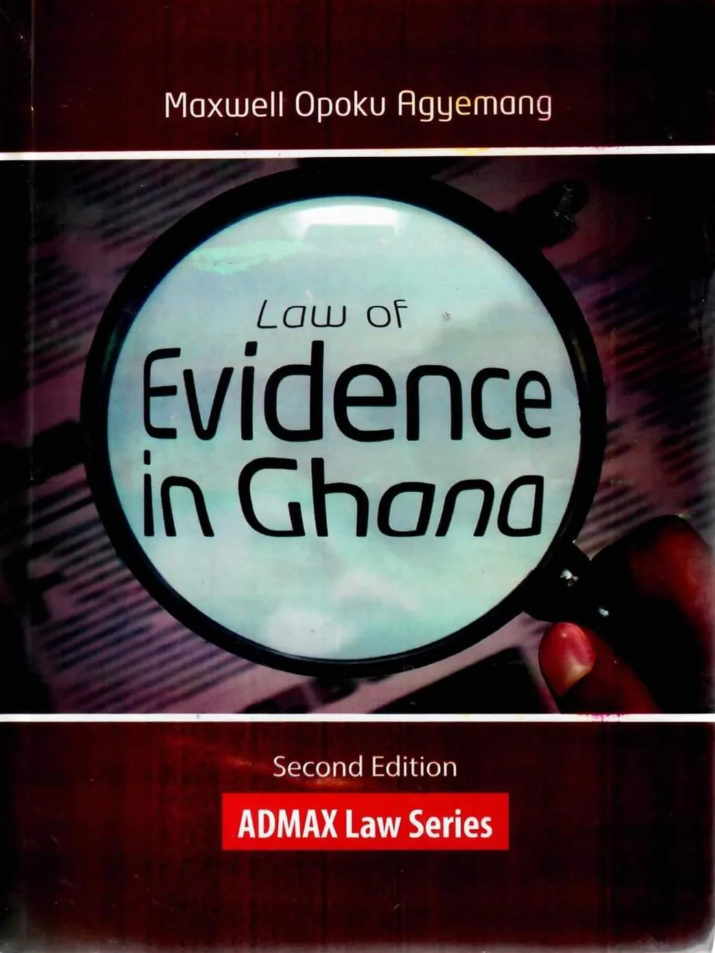 Law of Evidence in Ghana – Admax Law Series