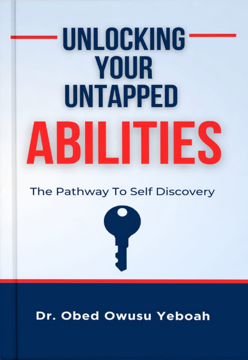 Unlocking Your Untapped Abilities – The Pathway to Self Discovery: A Transformational Guide to Personal Growth