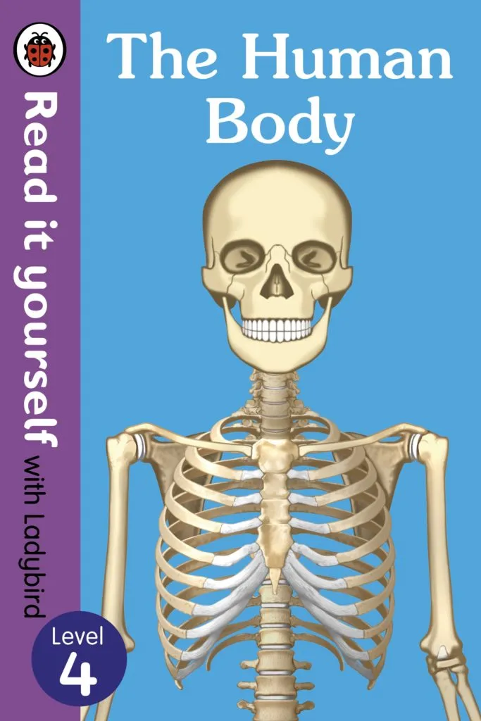 The Human Body – A Fun and Fascinating Science Reader for Curious Kids (Ladybird Level 4)