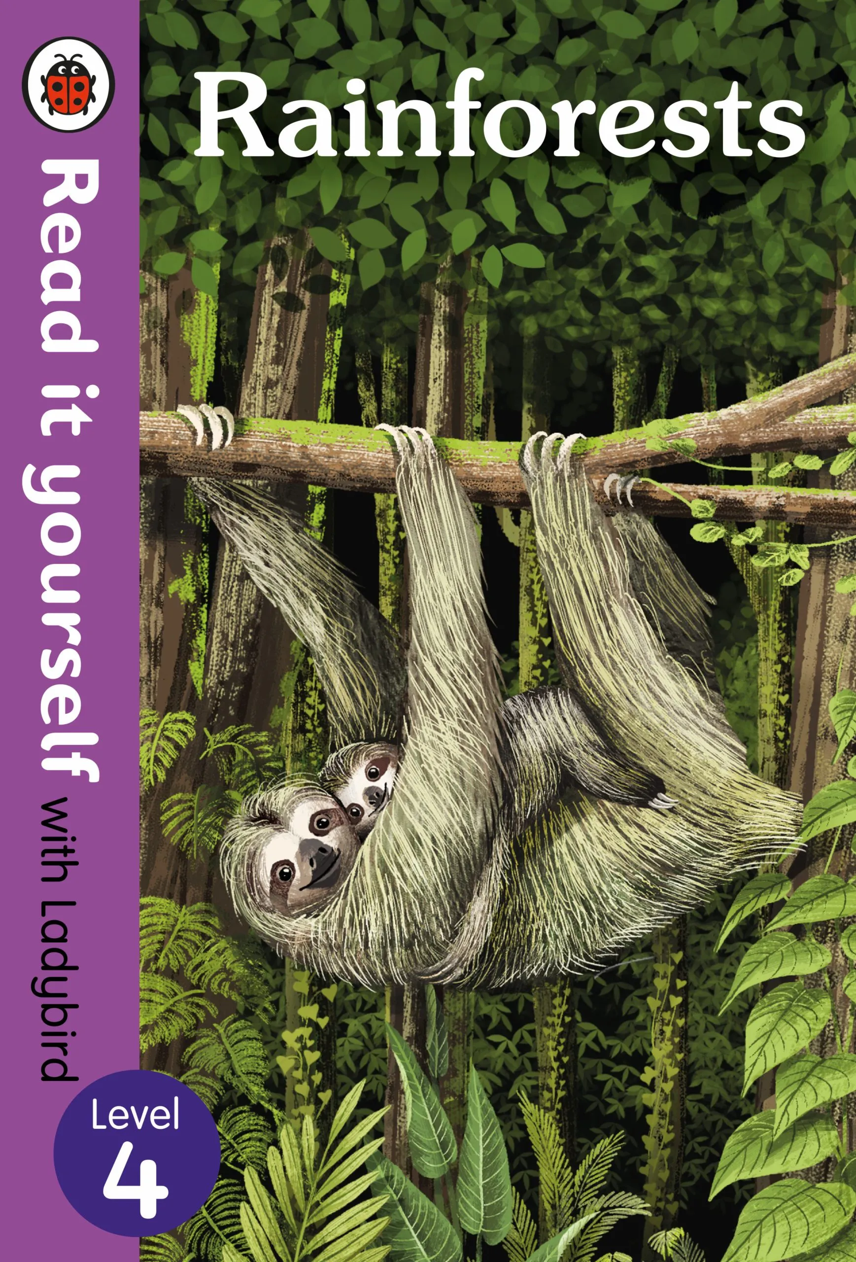 Rainforests – Explore the Wonders of the Jungle in This Engaging Early Reader (Ladybird Level 4)