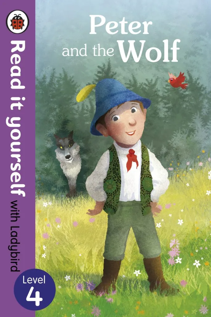 Peter and the Wolf – A Classic Tale of Courage and Curiosity for Young Independent Readers (Ladybird Level 4)